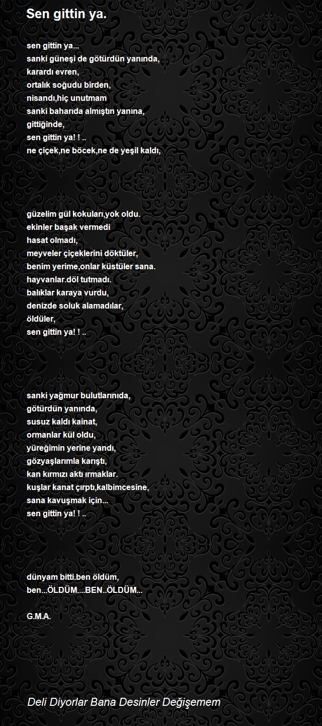 Deli Diyorlar Bana Desinler Değişemem