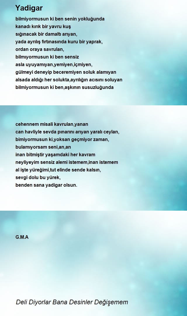 Deli Diyorlar Bana Desinler Değişemem