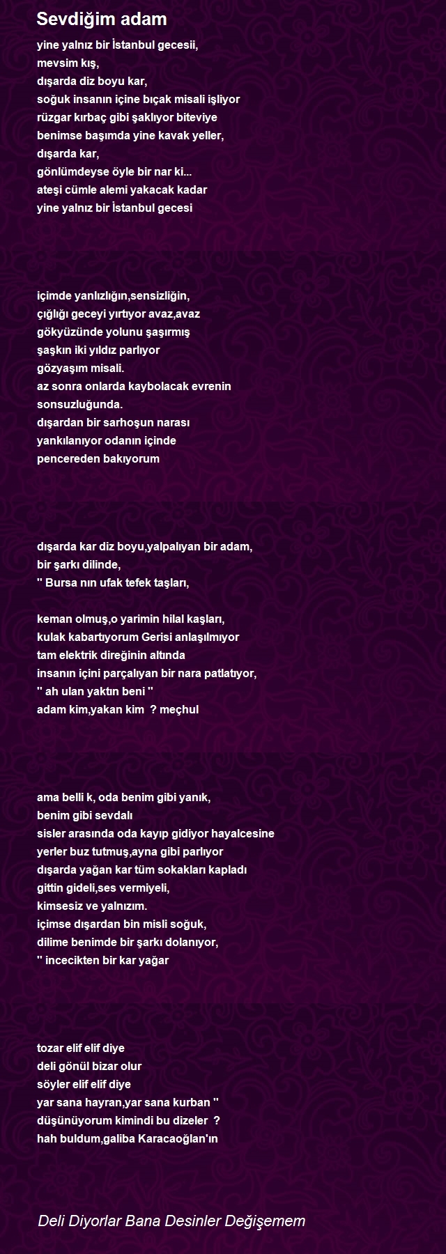 Deli Diyorlar Bana Desinler Değişemem