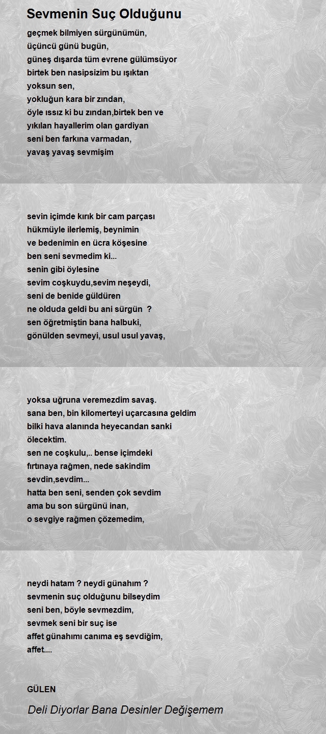 Deli Diyorlar Bana Desinler Değişemem