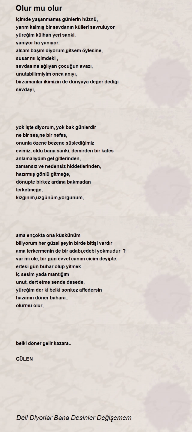 Deli Diyorlar Bana Desinler Değişemem