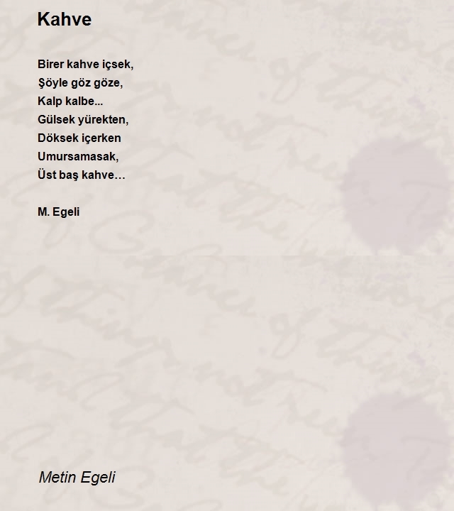 Kahve Şiiri Metin Egeli