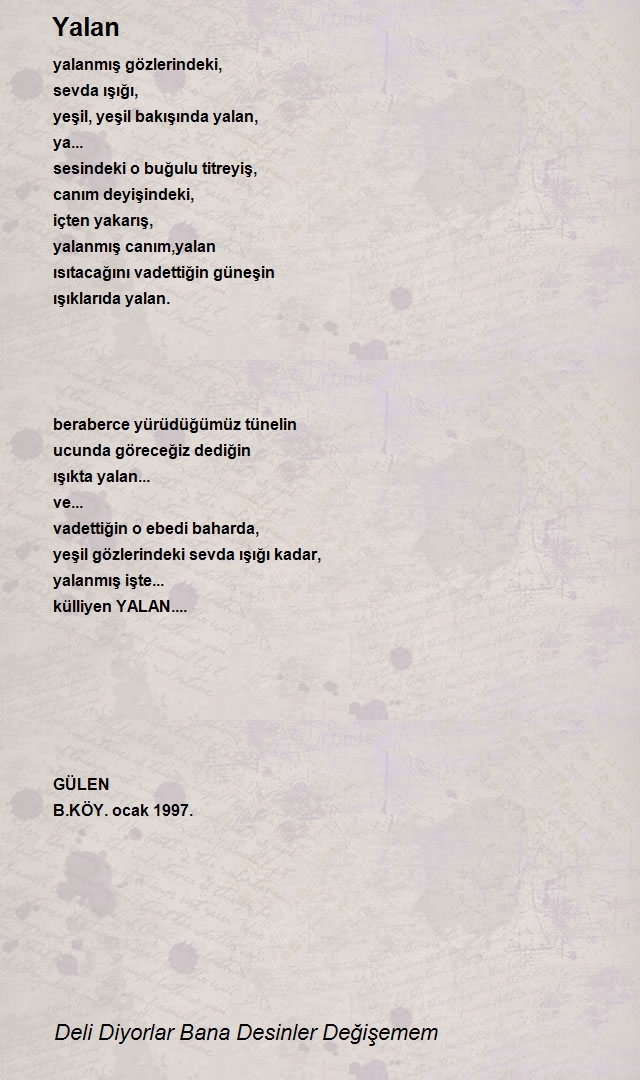 Deli Diyorlar Bana Desinler Değişemem
